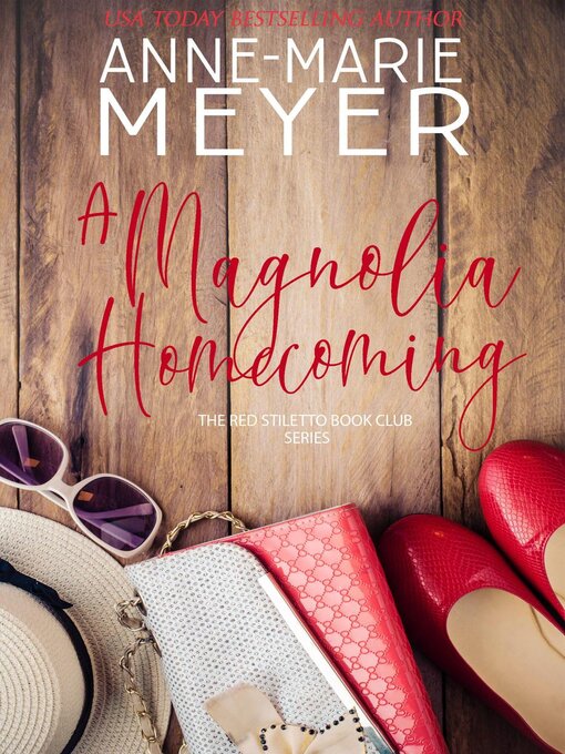 Title details for A Magnolia Homecoming by Anne-Marie Meyer - Available